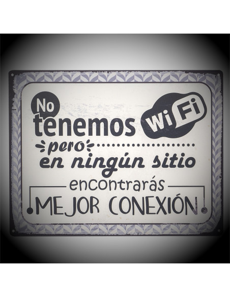 Placa paret frase NO TENEMOS WIFI…